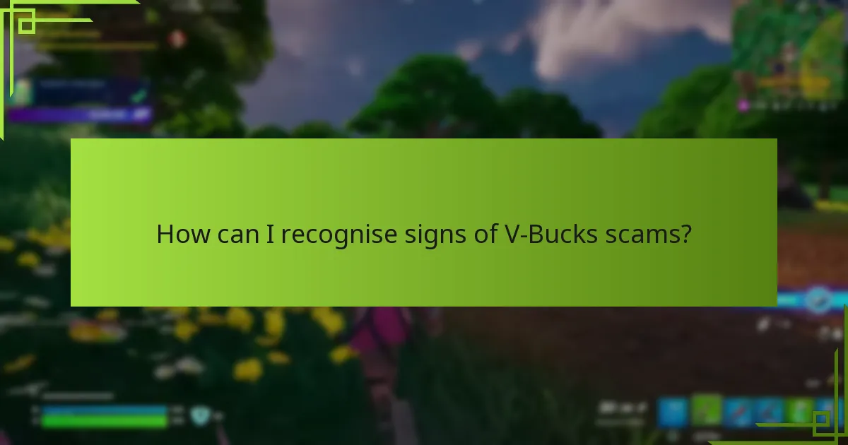 What steps should I take to report V-Bucks scams?