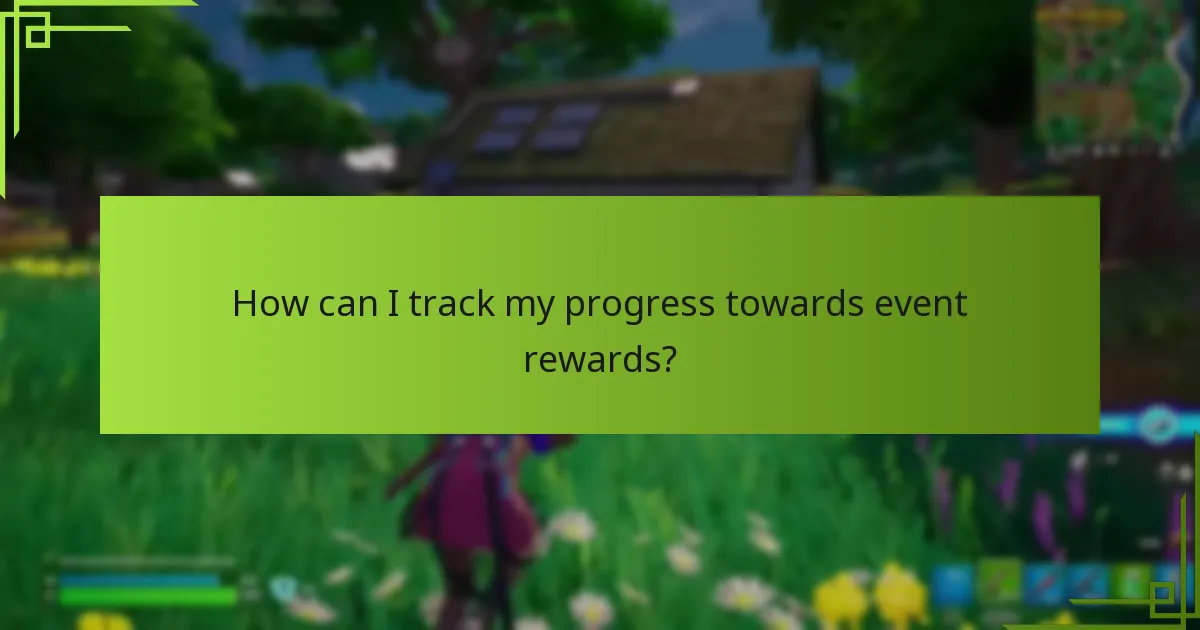 How can I track my progress towards event rewards?