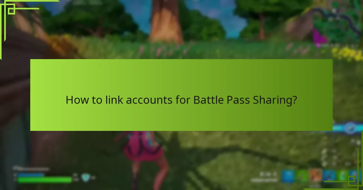 What are the family sharing options for Battle Passes?