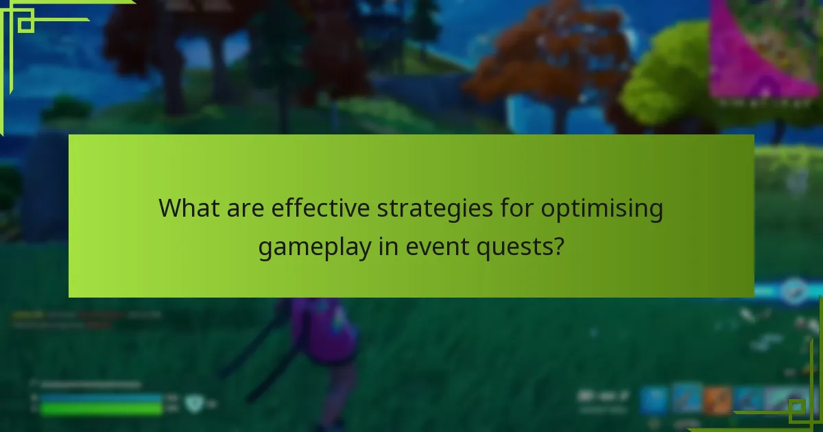 What tips can enhance performance during event quests?